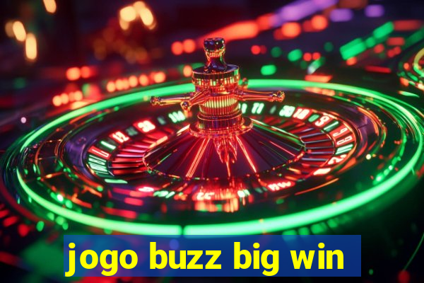 jogo buzz big win